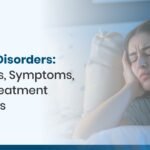 Sleep Disorders Causes, Symptoms & Effective Treatments