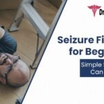 Seizure First Aid for Beginners
